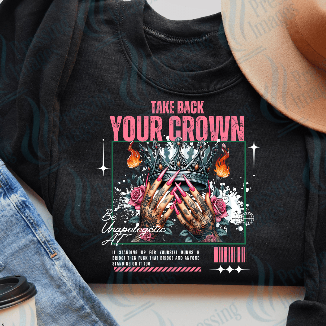 DTF 3537 Take back your crown - Pressing Images