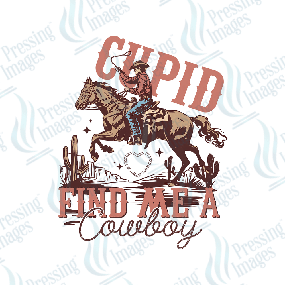 DTF 3540 Cupid find me a cowboy - Pressing Images