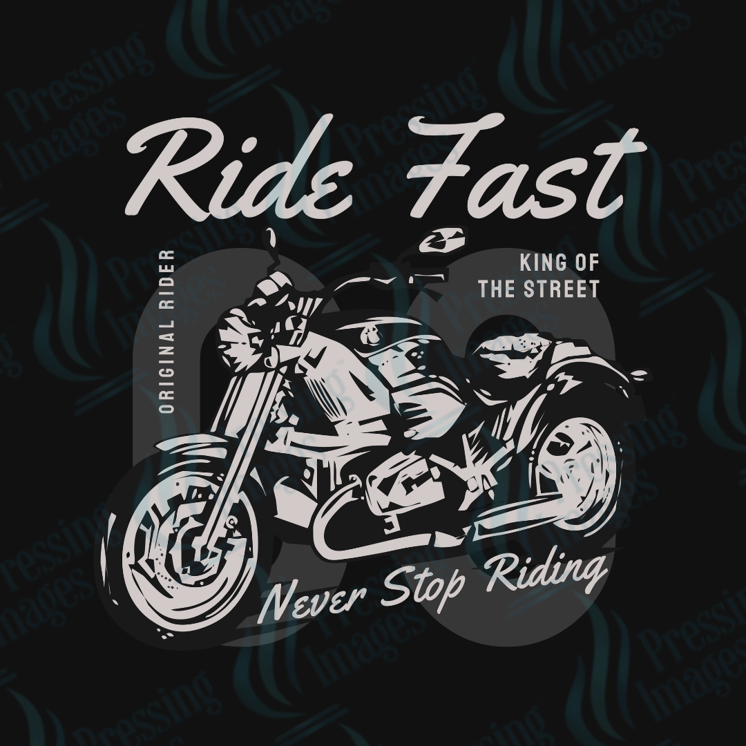 DTF 3541 Ride fast - Pressing Images