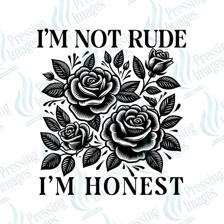 DTF 3552 I'm not rude - Pressing Images