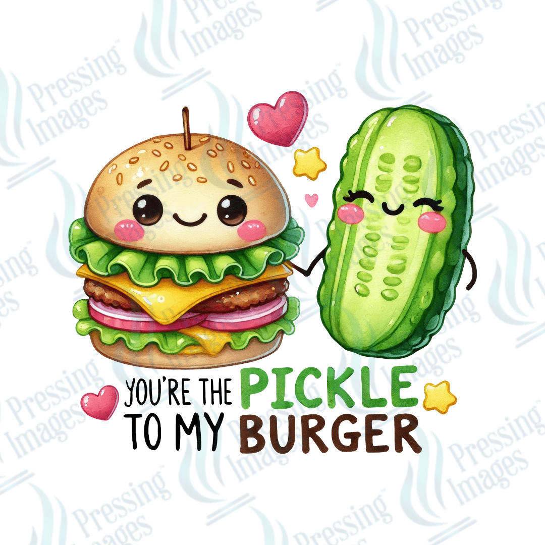 DTF 3553 You're the pickle to my burger - Pressing Images
