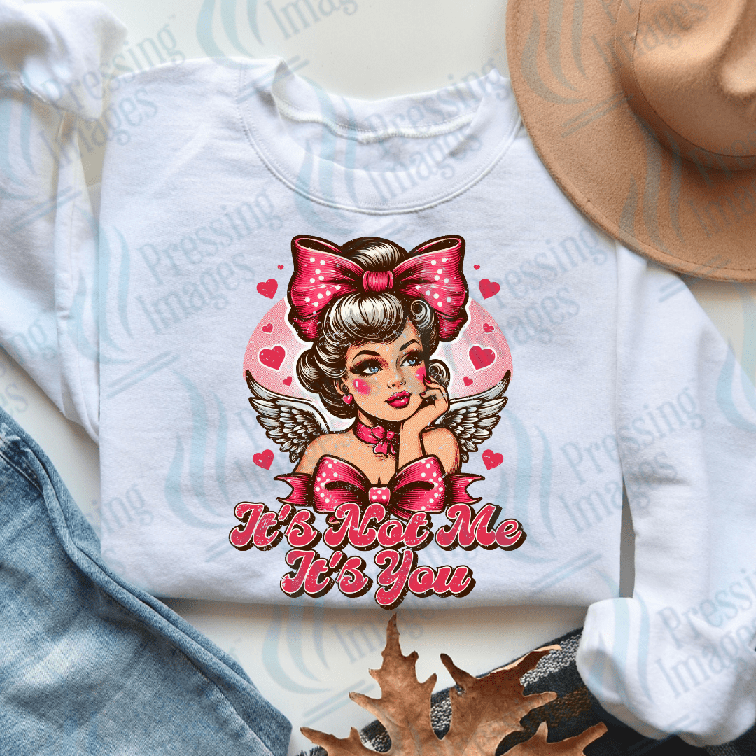 DTF 3555 It's not me it's you - Pressing Images