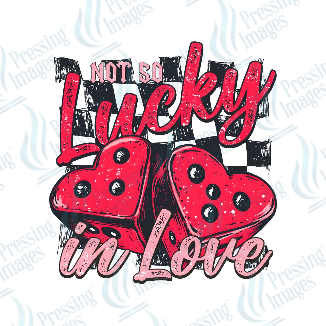 DTF 3560 Not so lucky in love - Pressing Images