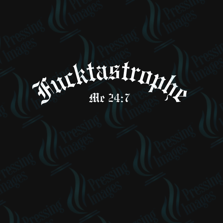 DTF 3569 Fucktastrophy - Pressing Images