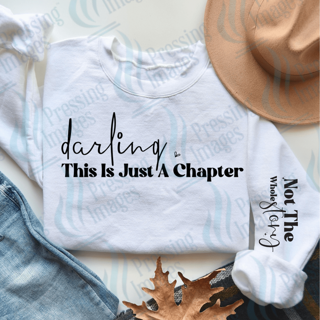 DTF 3581 Darling this is just a chapter - Pressing Images