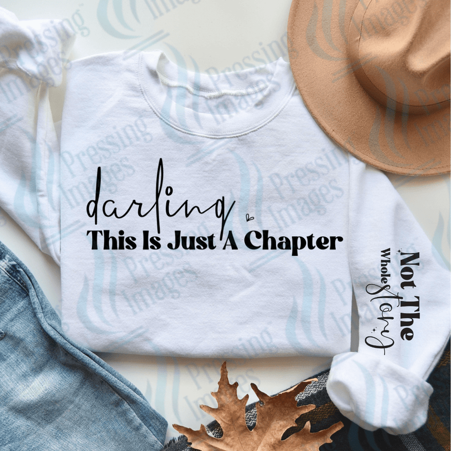 DTF 3581 Darling this is just a chapter - Pressing Images