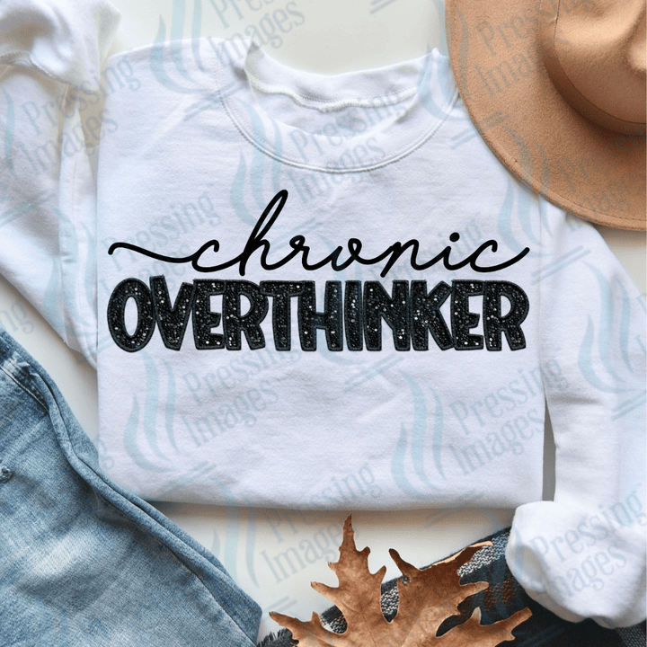DTF 3595 Chronic overthinker - Pressing Images