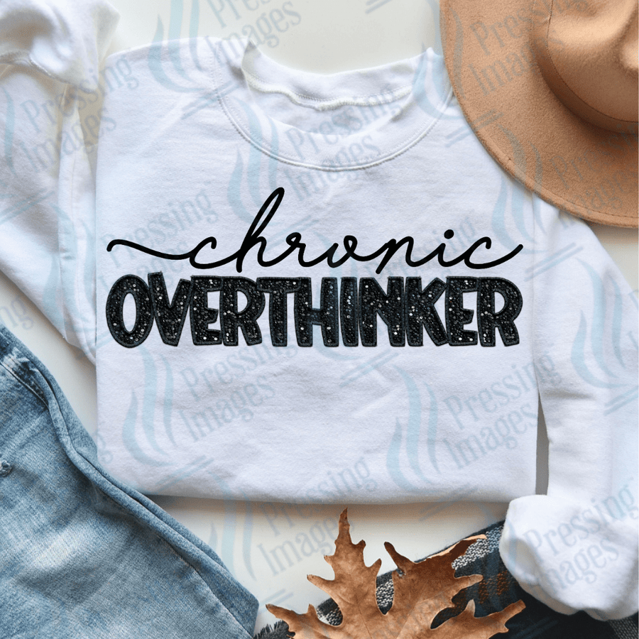 DTF 3595 Chronic overthinker - Pressing Images