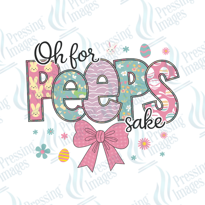 DTF 3604 Oh for peeps sake - Pressing Images