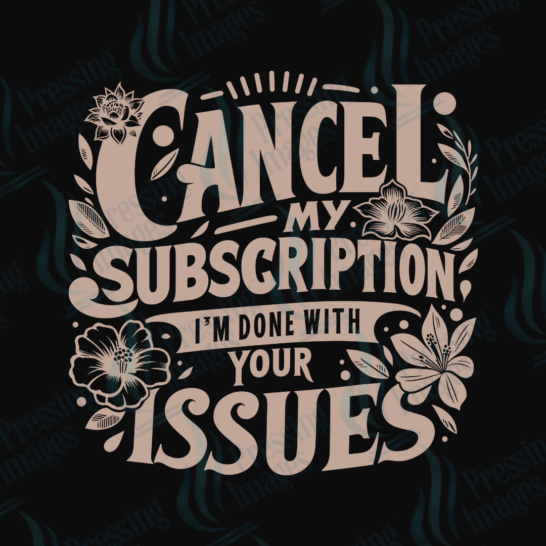 DTF 3624 Cancel my subscription - Pressing Images