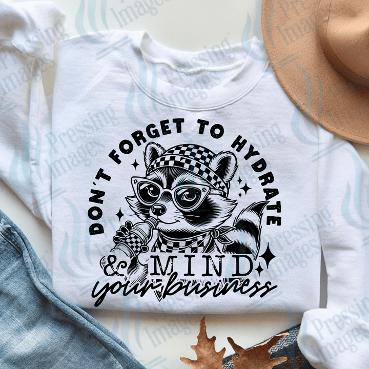 DTF 3634 Don' Forget To Hydrate - Pressing Images