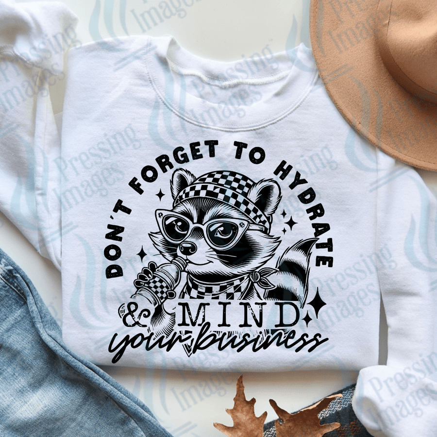 DTF 3634 Don' Forget To Hydrate - Pressing Images