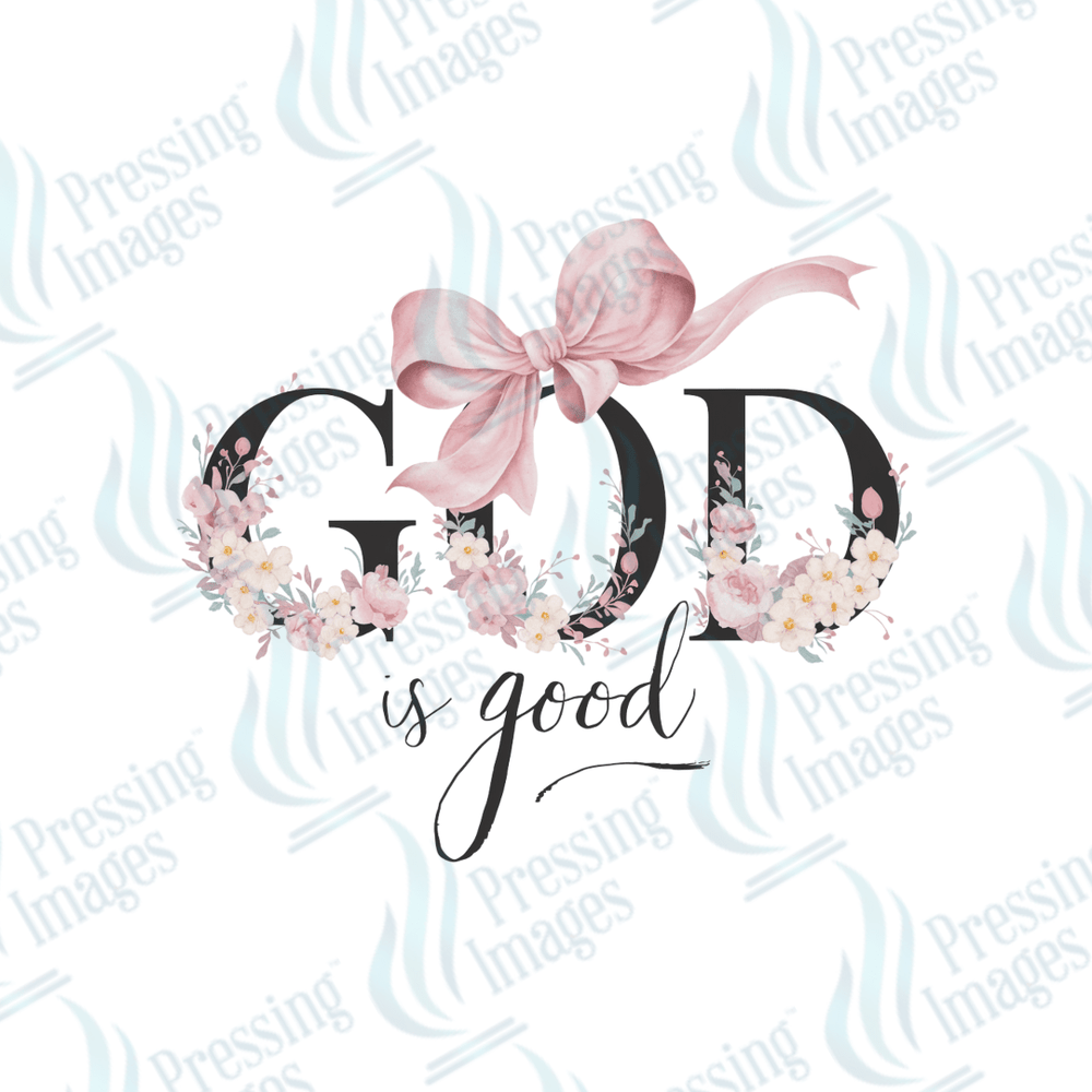 DTF 3640 God Is Good - Pressing Images