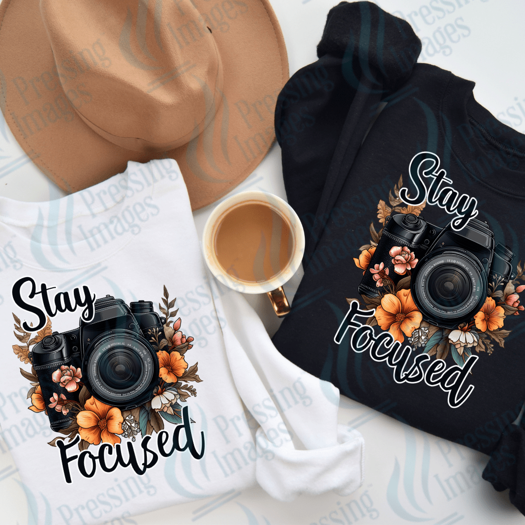 DTF 3652 Stay Focused - Pressing Images