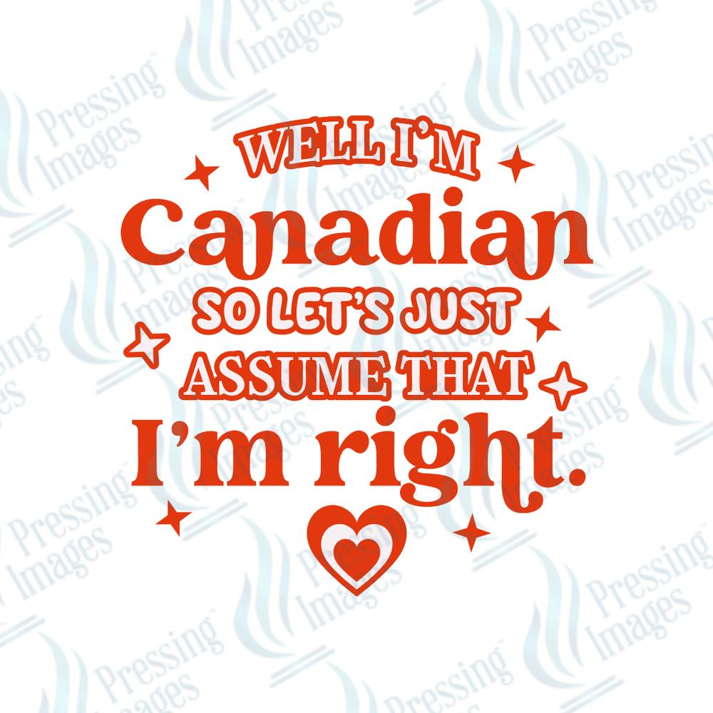 DTF 3678 Well I'm Canadian - Pressing Images