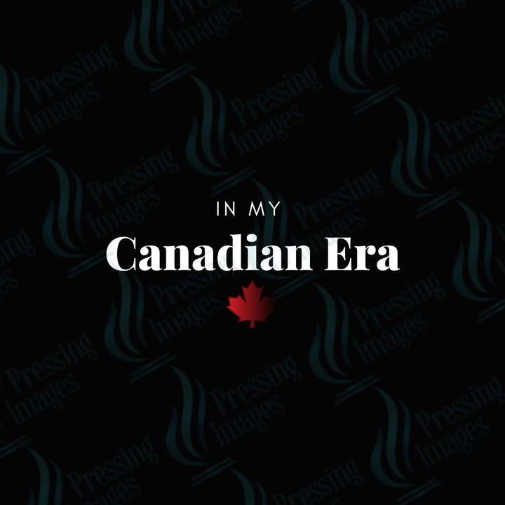 DTF 3679 In My Canadian Era - Pressing Images
