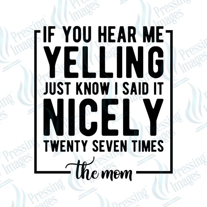 DTF 3694 If you hear me yelling - Pressing Images