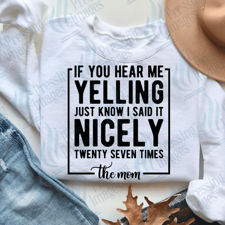 DTF 3694 If you hear me yelling - Pressing Images