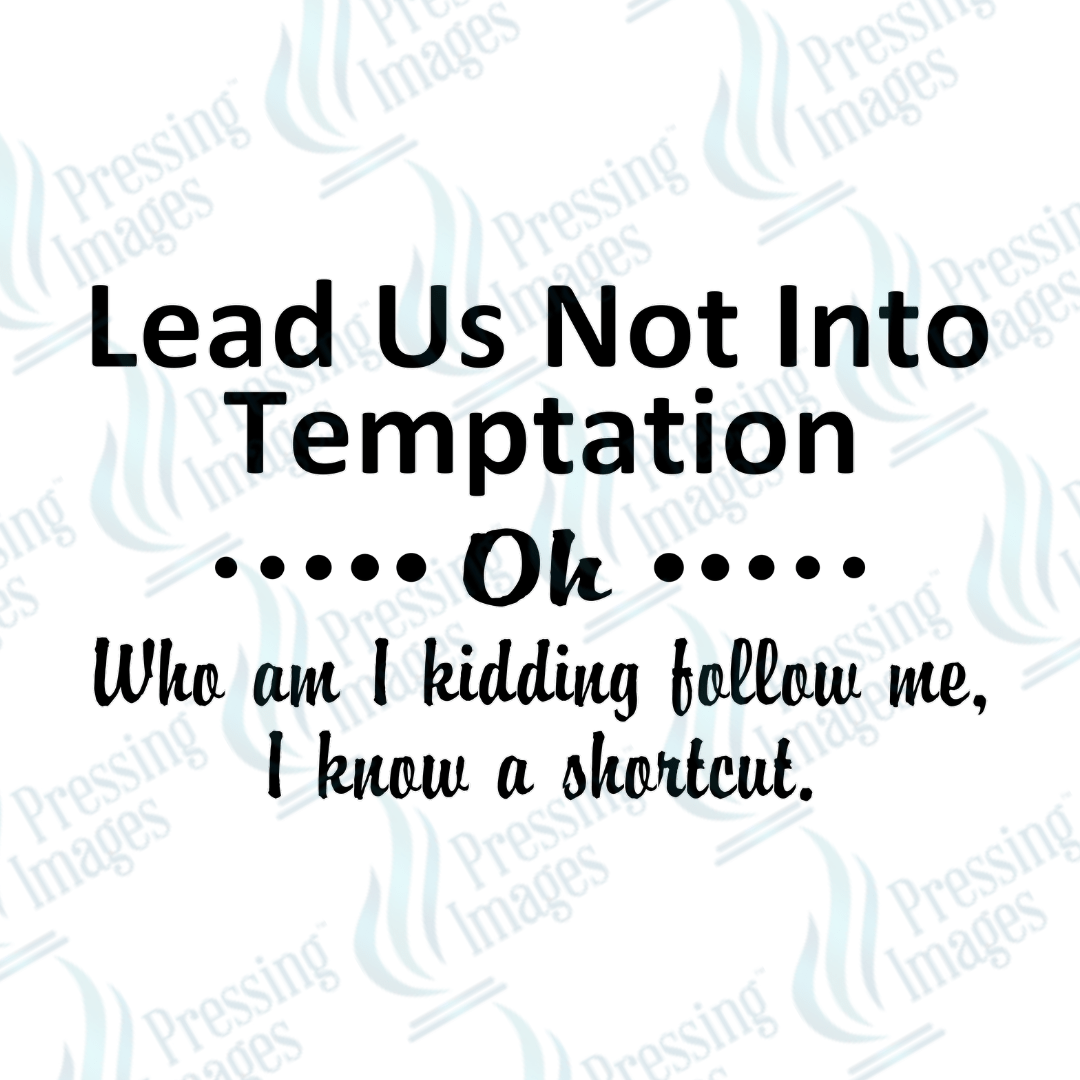 DTF 3699 Lead Us Not Into Temptation - Pressing Images