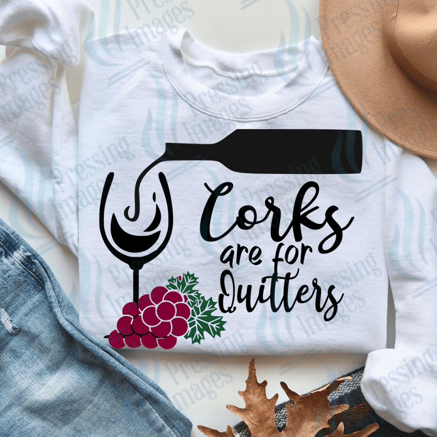 DTF 3701 Corks Are For Quitters - Pressing Images