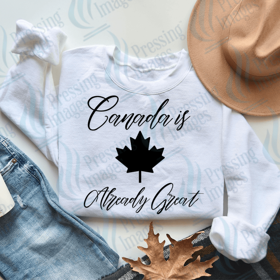 DTF 3732 Canada is Already Great - Pressing Images