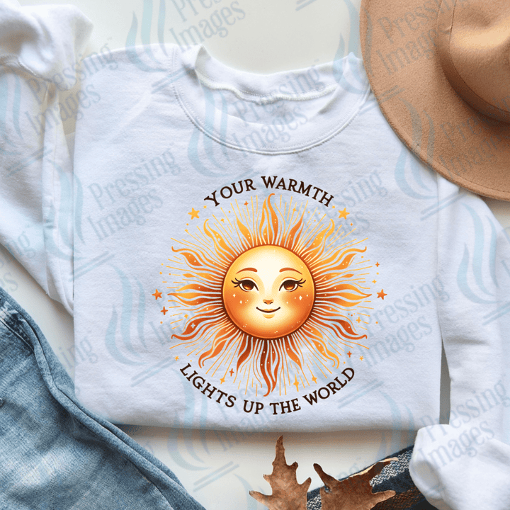 DTF 3753 Your Warmth Lights Up The World - Pressing Images