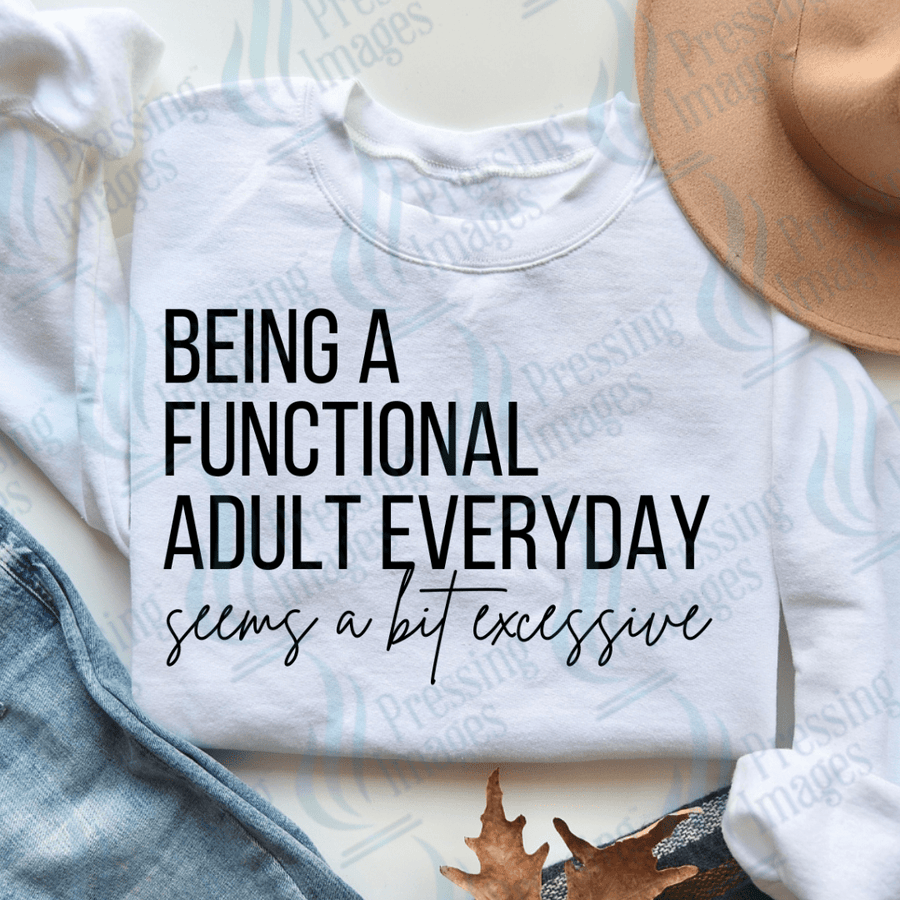 DTF 3758 Being Adult Everyday - Pressing Images