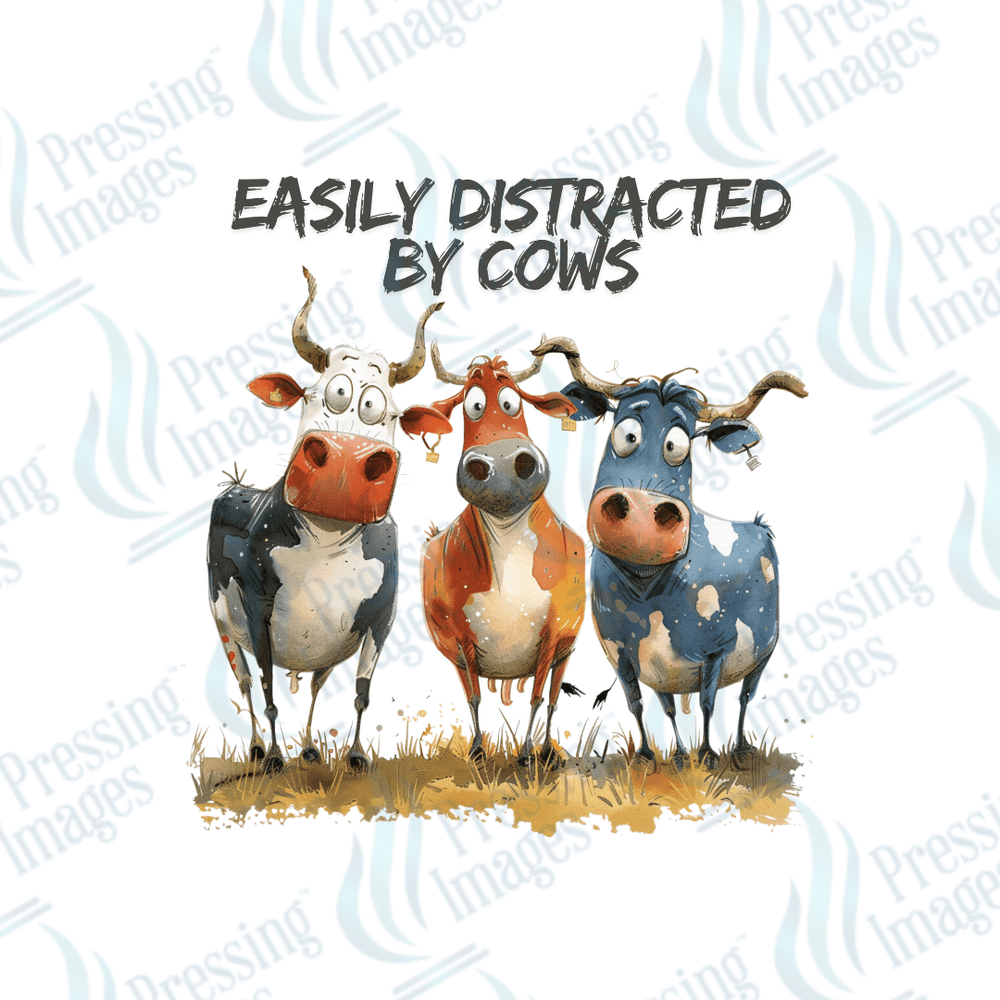 DTF 3763 Easily Distracted By Cows - Pressing Images