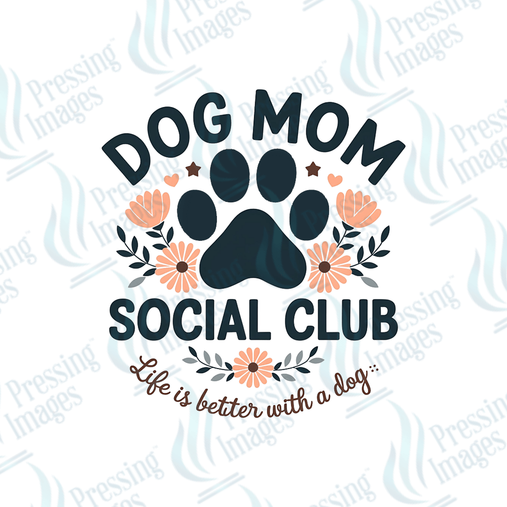 DTF 3769 Dog Mom Social Club - Pressing Images