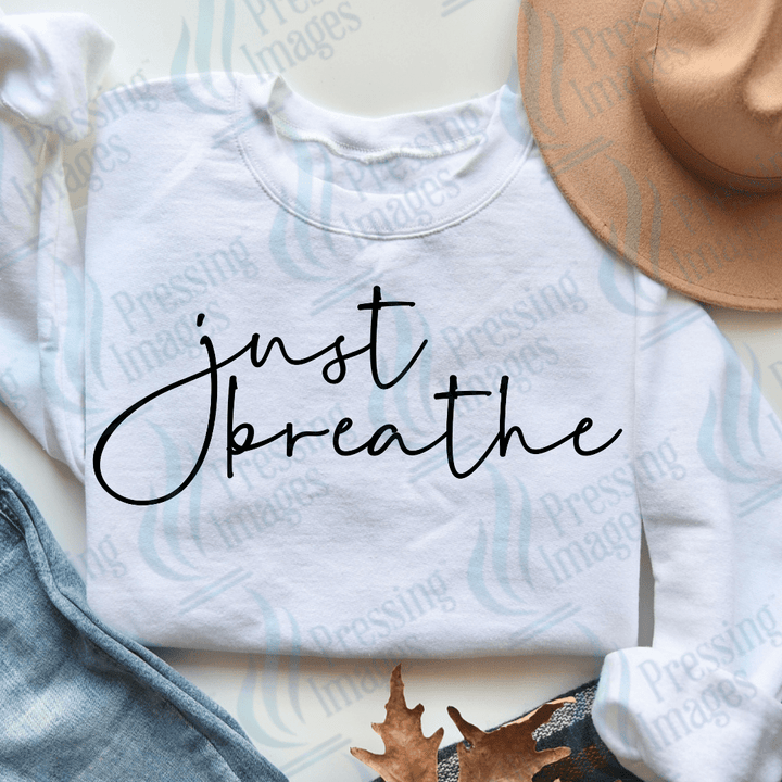 DTF 3783 Just Breathe - Pressing Images