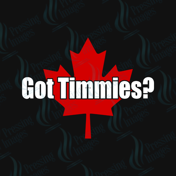 DTF 3819 Got Timmies? - Pressing Images