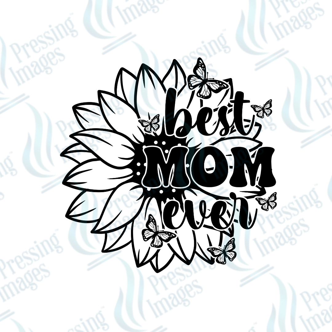 DTF 3831 Best Mom Ever - Pressing Images
