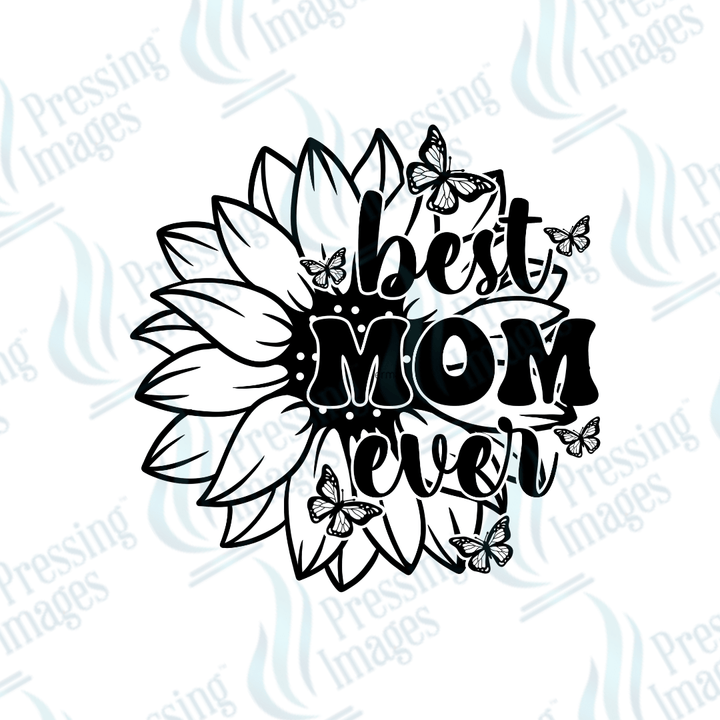DTF 3831 Best Mom Ever - Pressing Images