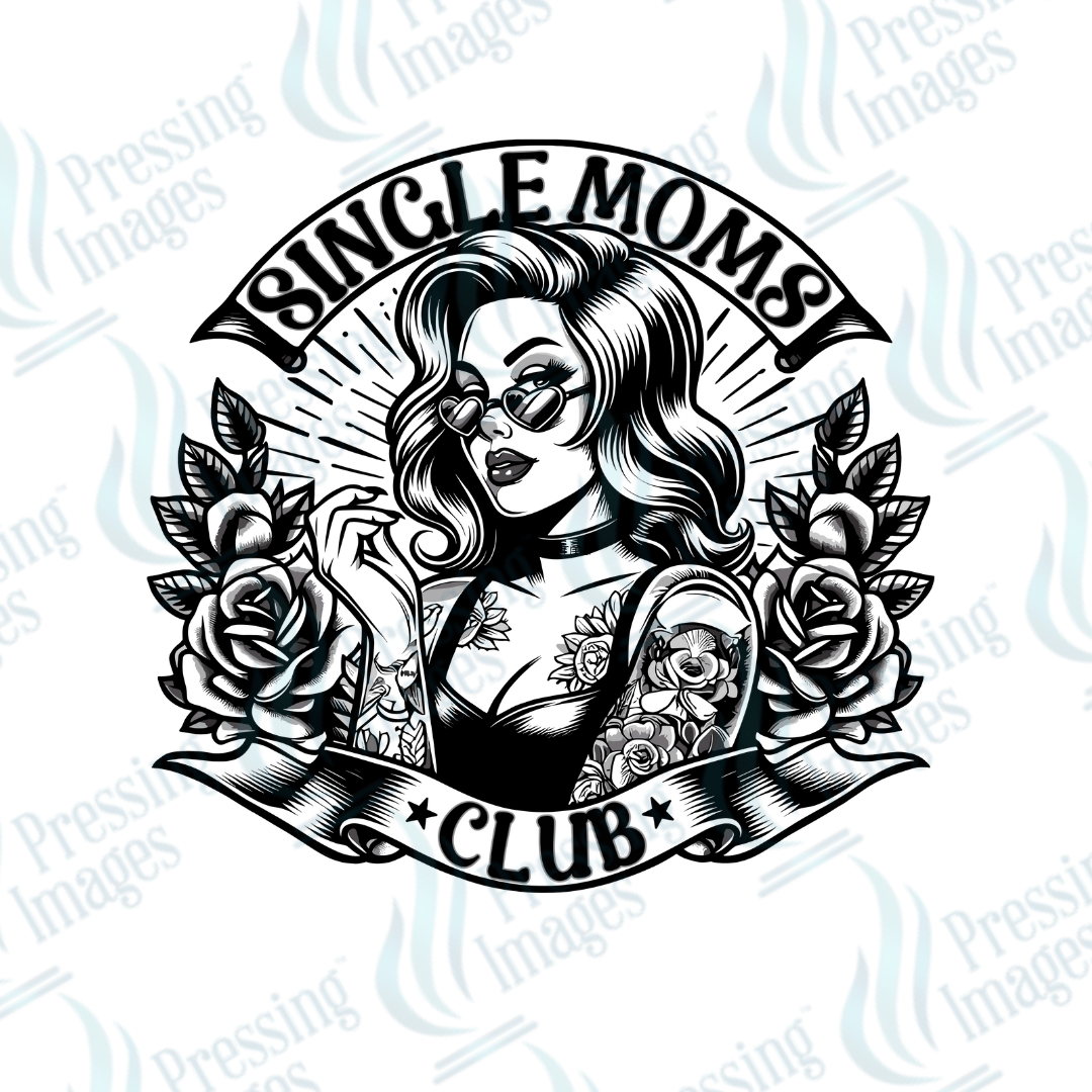 DTF 3844 Single Moms Club - Pressing Images