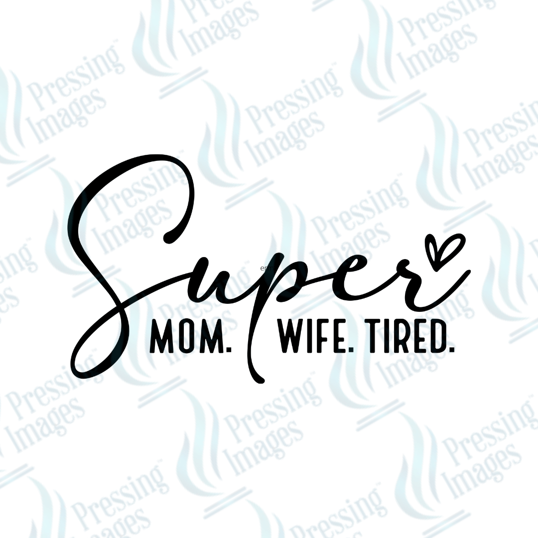 DTF 3846 Super Mom - Pressing Images