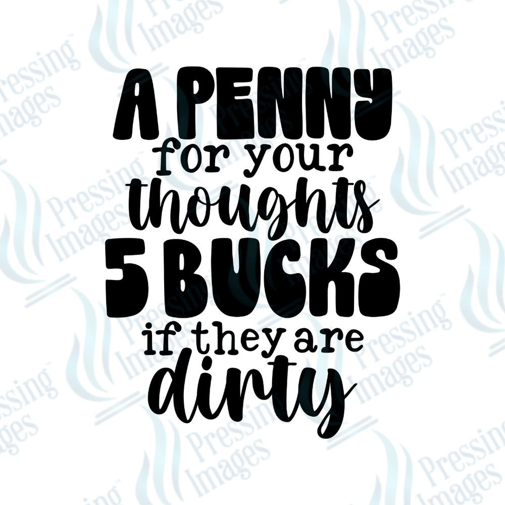 DTF 3860 A Penny For Your Thoughts - Pressing Images