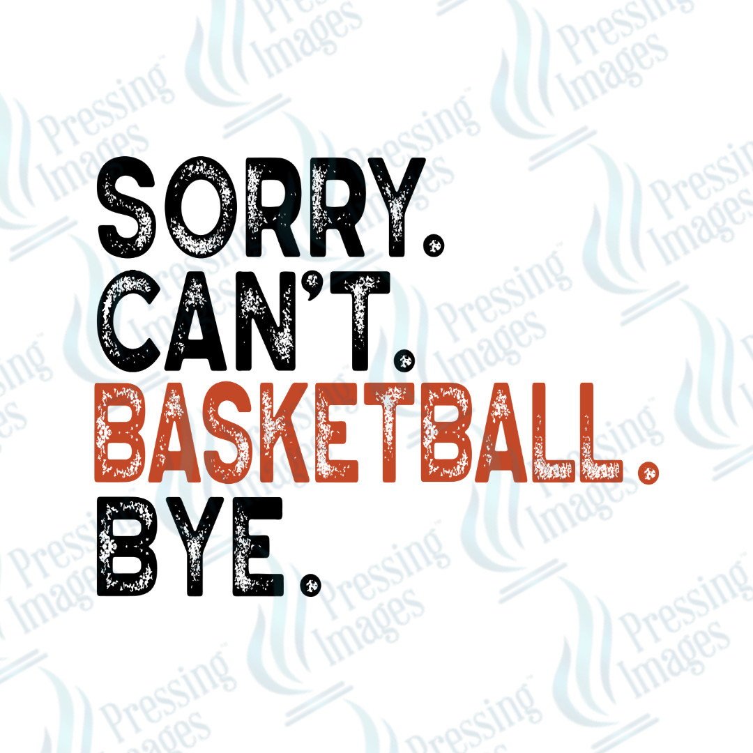 DTF 3863 Sorry Can't - Pressing Images