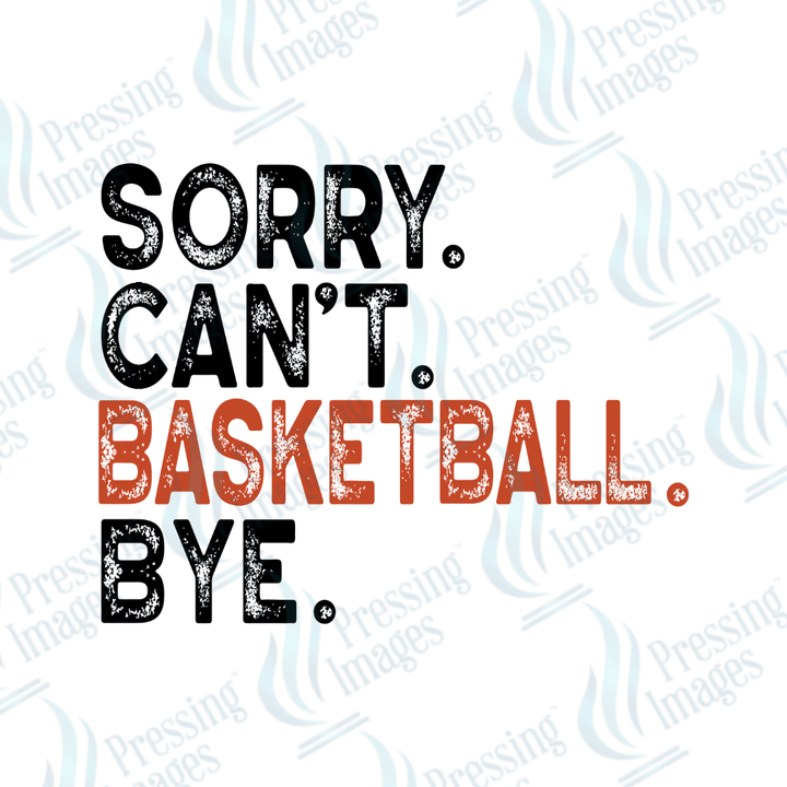 DTF 3863 Sorry Can't - Pressing Images