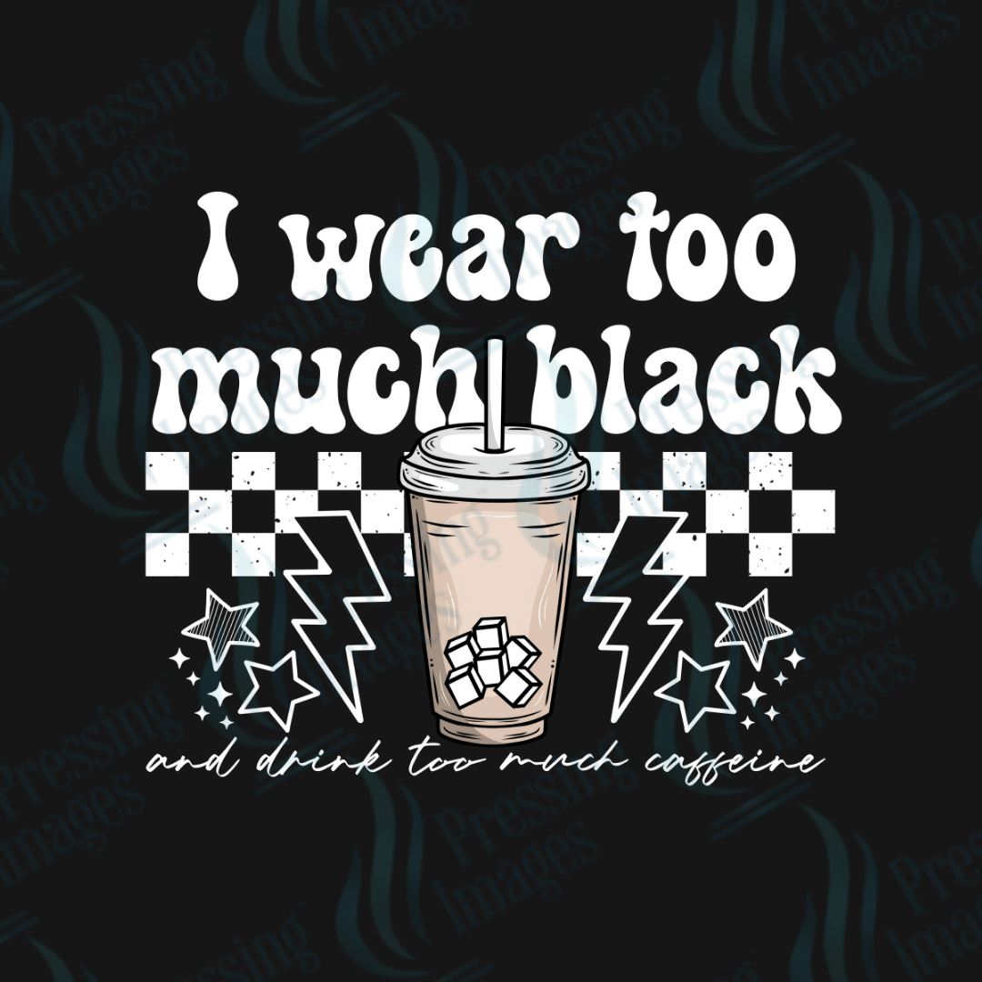 DTF 3888 Too Much Black - Pressing Images