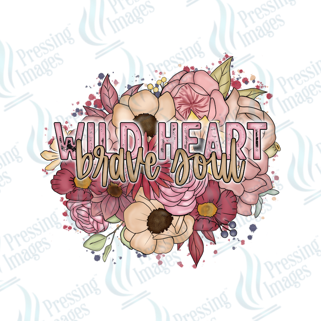 DTF 3891 Wild Heart Brave Soul - Pressing Images