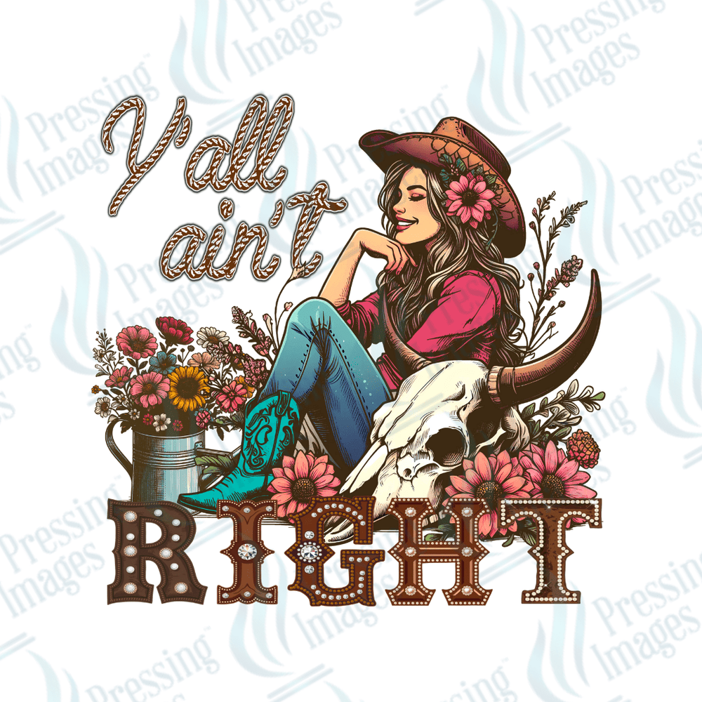 DTF 3892 Ya'll Ain't Right - Pressing Images