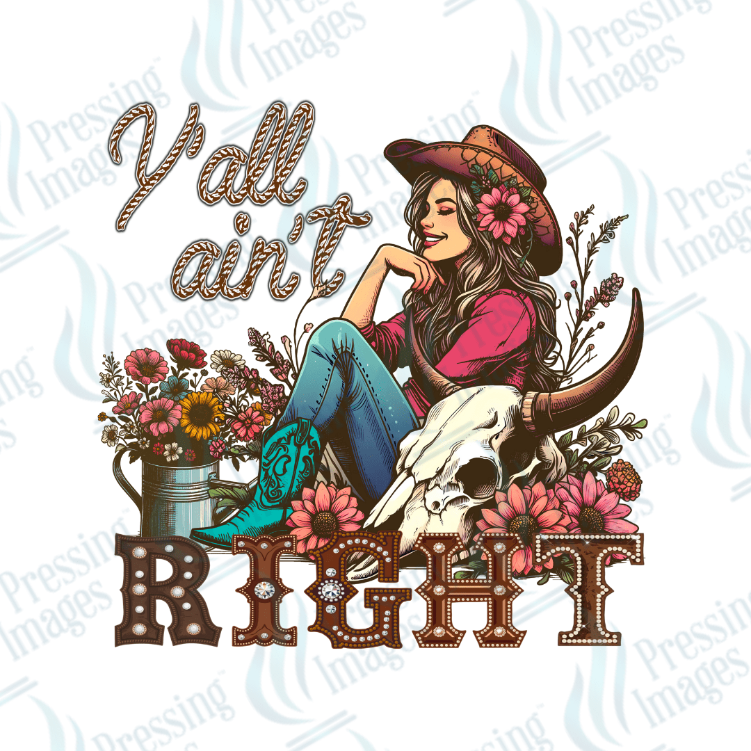 DTF 3892 Ya'll Ain't Right - Pressing Images