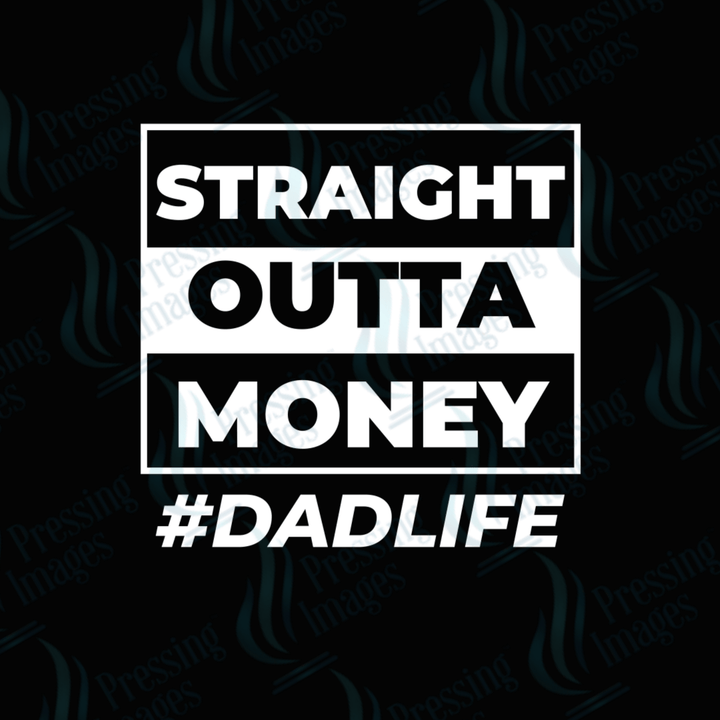 DTF 3921 Straight Outta Money - Pressing Images
