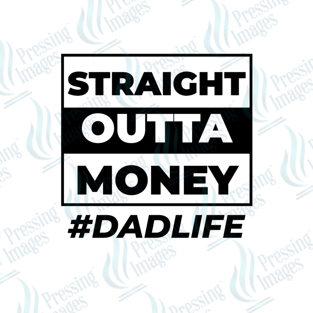 DTF 3921 Straight Outta Money - Pressing Images