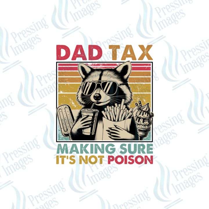 DTF 3936 Dad Tax - Pressing Images