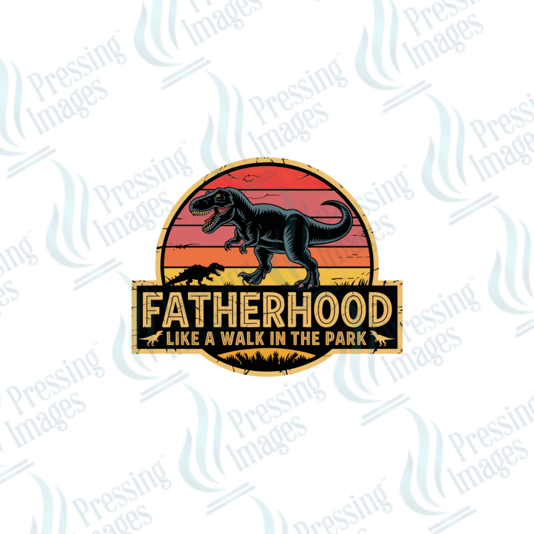DTF 3937 Fatherhood Like A Walk In The Park - Pressing Images