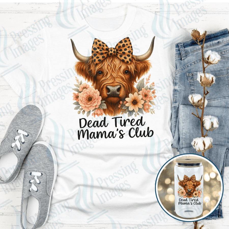 DTF 3939 Dead Tired Mamas Club - Pressing Images