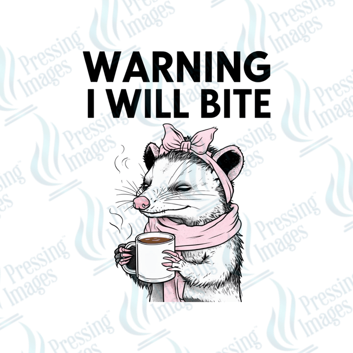 DTF 3945 Warning I Will Bite - Pressing Images