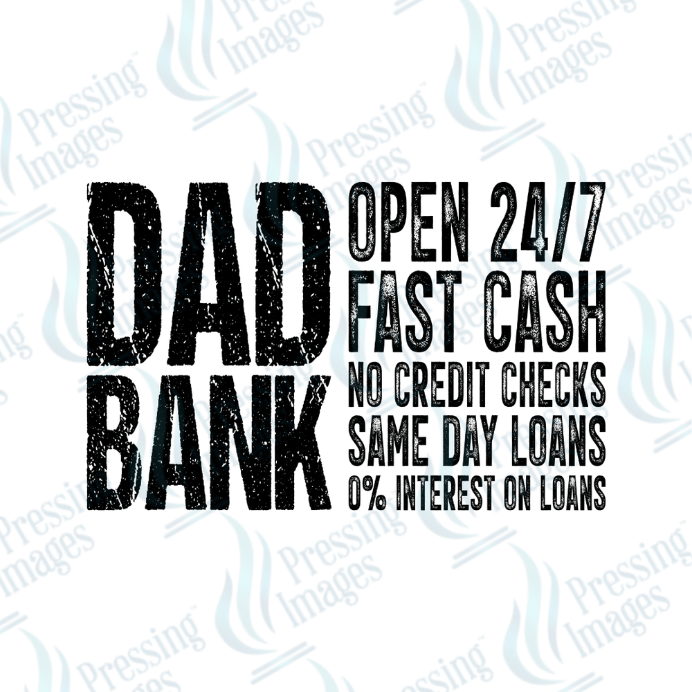 DTF 3946 Dad Bank - Pressing Images