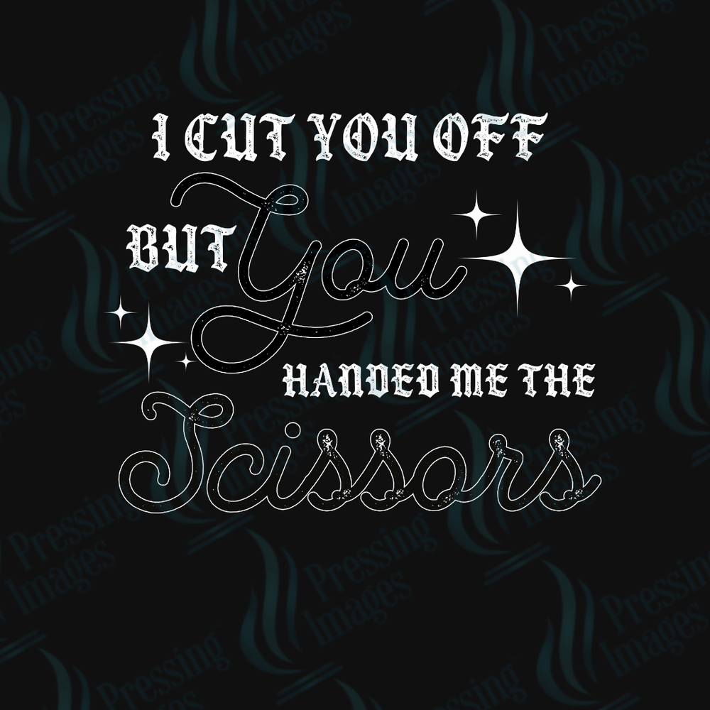 DTF 3962 I Cut You Off - Pressing Images